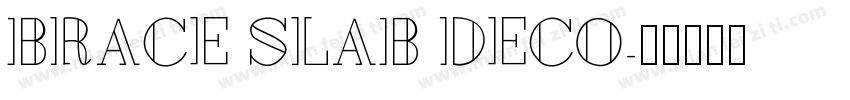 Brace Slab Deco字体转换
